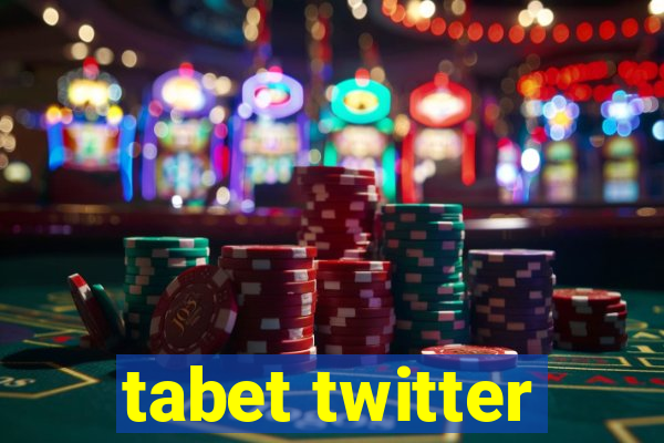 tabet twitter